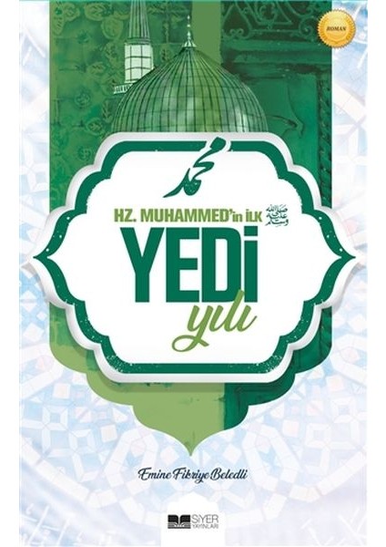 Hz. Muhammed'in Ilk Yedi Yılı