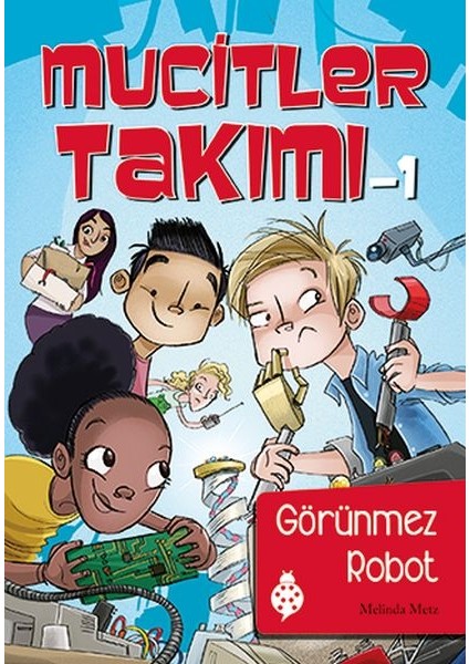 Mucitler Takımı 1 - Görünmez Robot