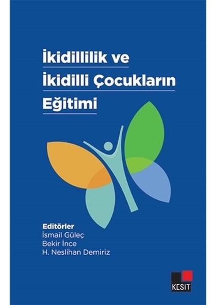 Ikidillilik ve Ikidilli Çocukların Eğitimi
