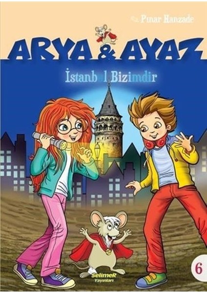 Arya ve Ayaz 6 Istanbul Bizimdir