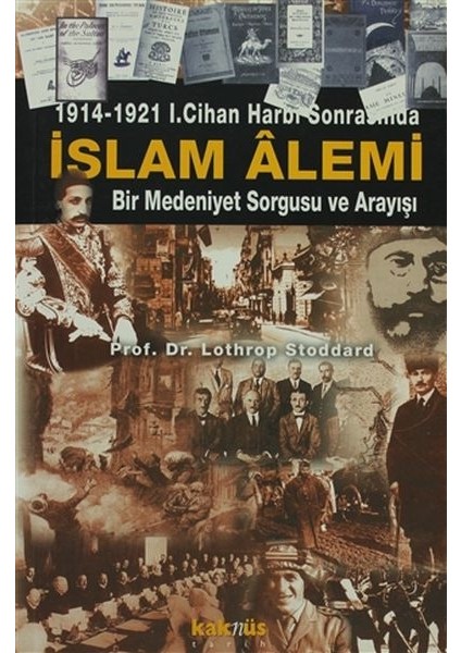 1914-1921 1. Cihan Harbi Sonrasında Islam Alemi