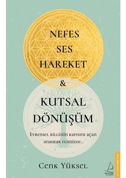 Nefes Ses Hareket ve Kutsal Dönüşüm