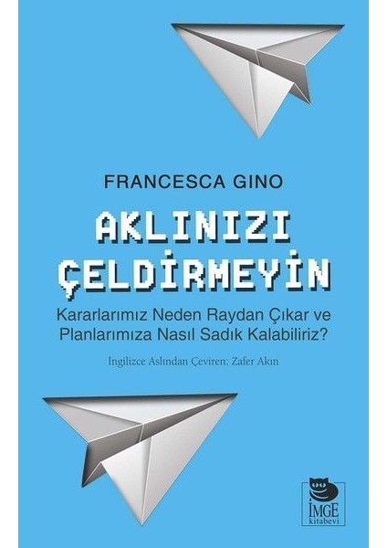 Aklınızı Çeldirmeyin