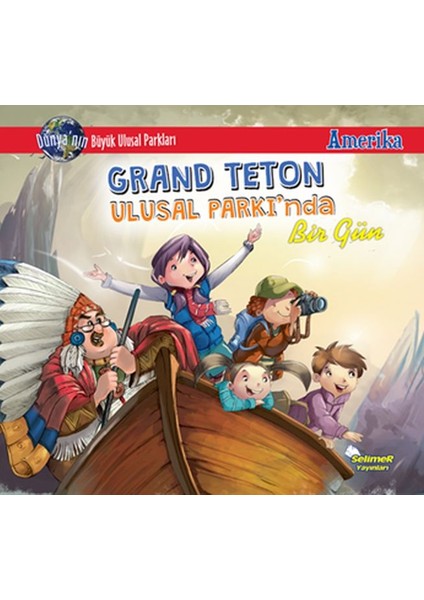 Grand Teton Ulusal Parkı'nda Bir Gün