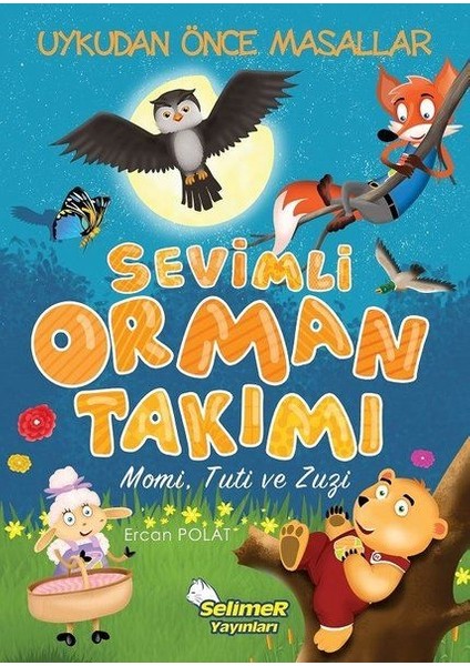 Sevimli Orman Takımı - Momi, Tuti, Zuzi