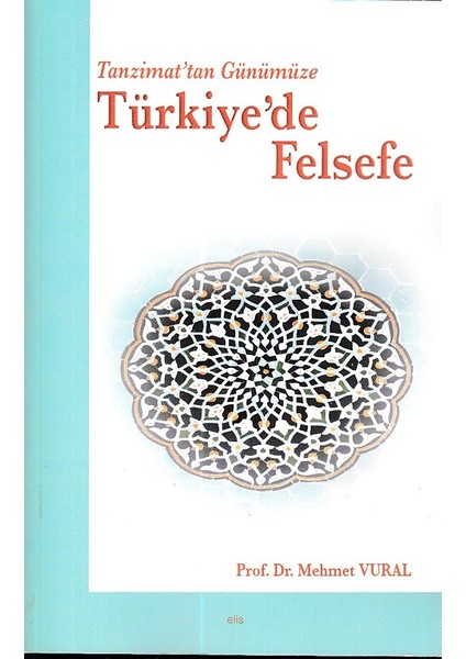 Tanzimattan Günümüze Türkiy De Felsefe