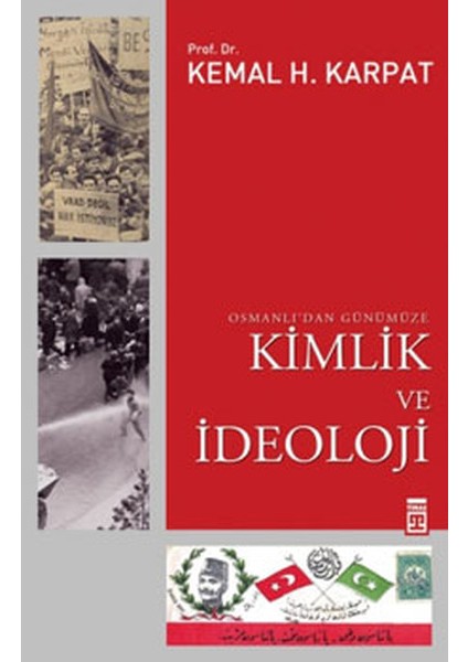 Osmanlı’dan Günümüze Kimlik ve Ideoloji