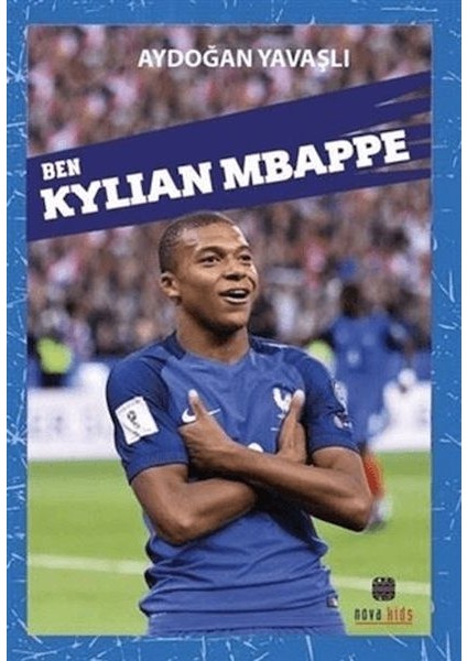 Ben Kylıan Mbappe