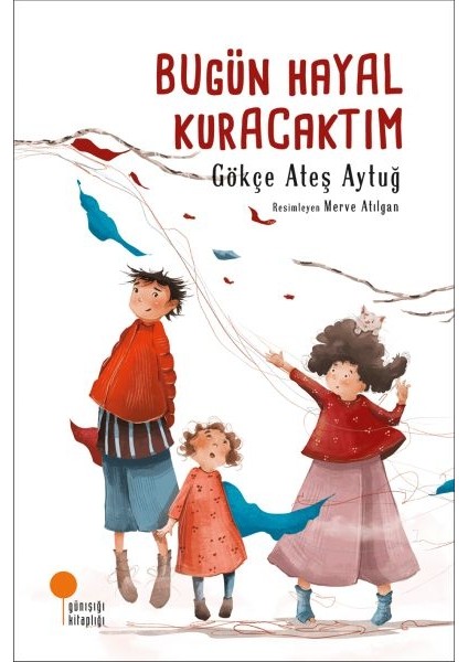 Bugün Hayal Kuracaktım