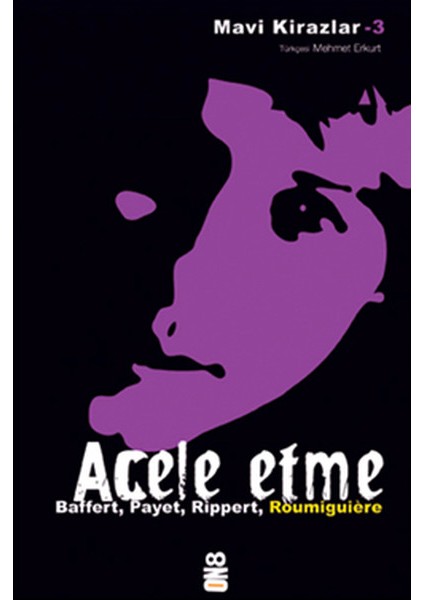 Mavi Kirazlar - Acele Etme