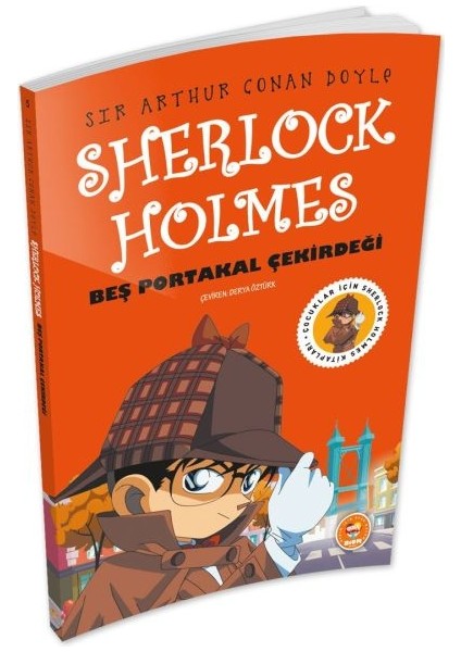 Beş Portakal Çekirdeği - Sherlock Holmes