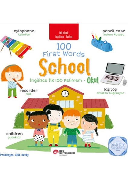 Ingilizce Ilk 100 Kelimem - Okul (Iki Dilli Türkçe-Ingilizce)