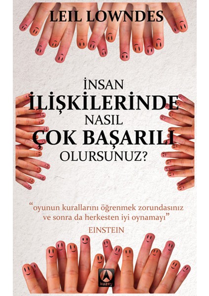 Insan Ilişkilerinde Nasıl Çok Başarılı Olursunuz?