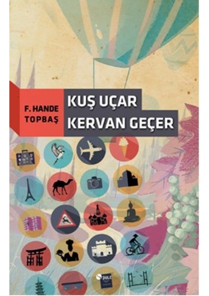 Kuş Uçar Kervan Geçer