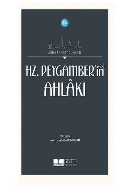 Hz. Peygamberin Ahlakı