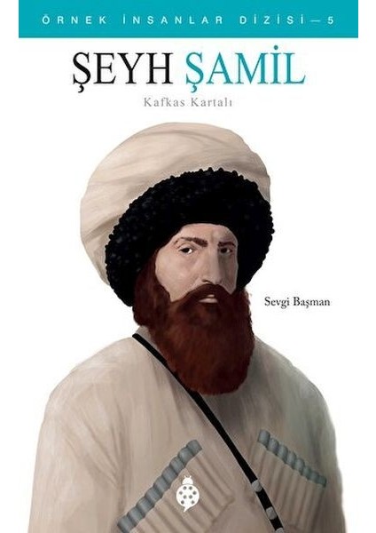 Örnek Insanlar Dizisi-5 Şeyh Şamil