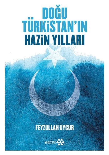 Doğu Türkistan'ın Hazin Yılları