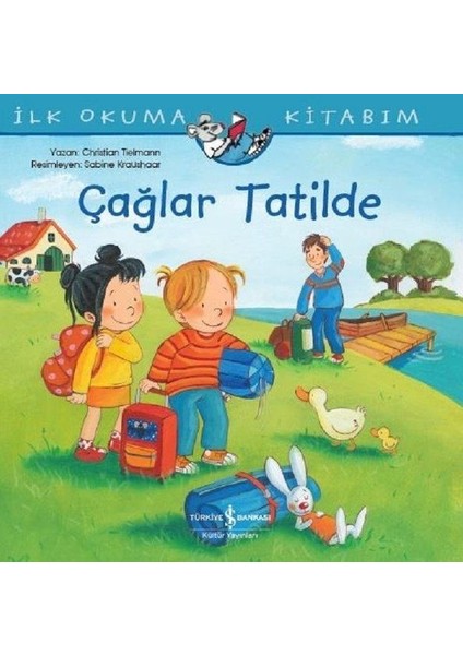Çağlar Tatilde - Ilk Okuma Kitabım