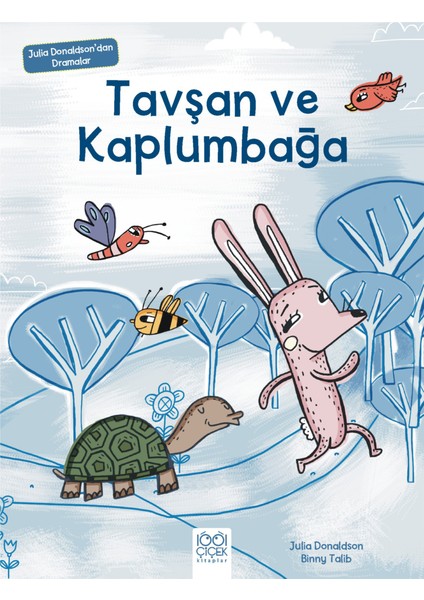 Tavşan ve Kaplumbağa - Julia Donaldson'dan Dramalar