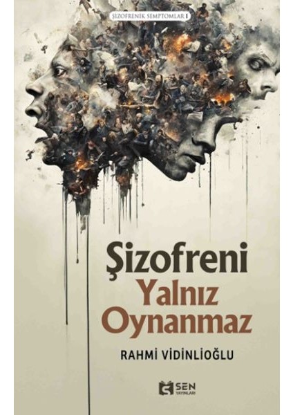 Şizofreni Yalnız Oynanmaz