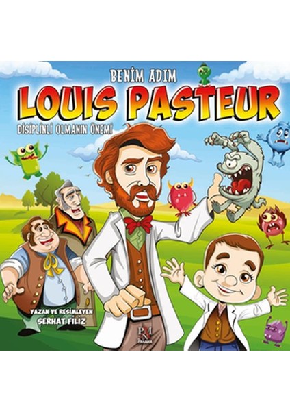Benim Adım Louis Pasteur - Disiplinli Olmanın Önemi