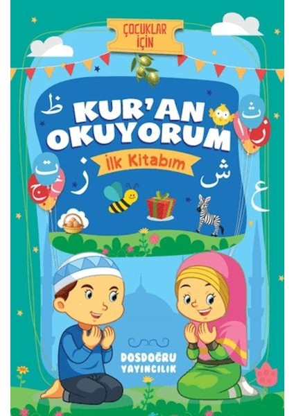 Kur'an Okuyorum (Ilk Kitabım)