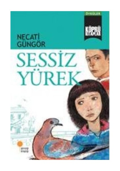 Köprü Kitaplar 4 - Sessiz Yürek