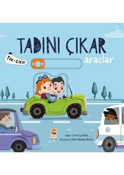 Tak Çıkar - Araçlar