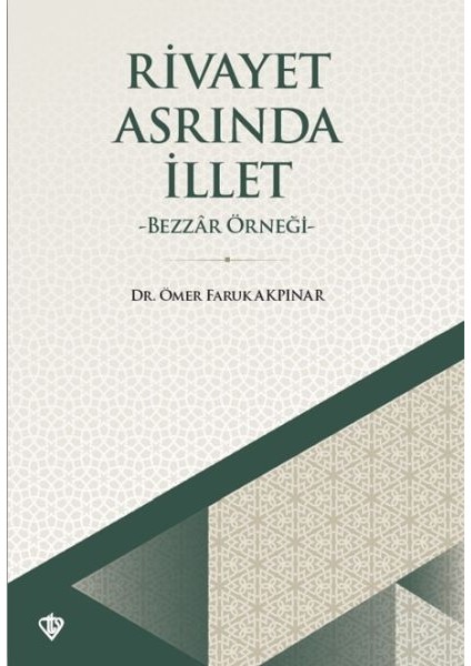 Rivayet Asrında Illet - Bezzar Örneği