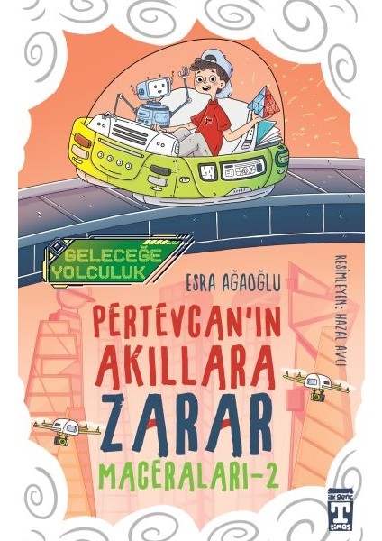 Geleceğe Yolculuk - Pertevcan'ın Akıllara Zarar Maceraları 2