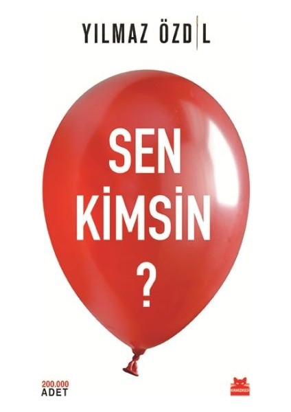 Sen Kimsin?