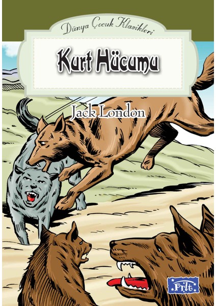 Dünya Çocuk Klasikler Dizisi Kurt Hücumu