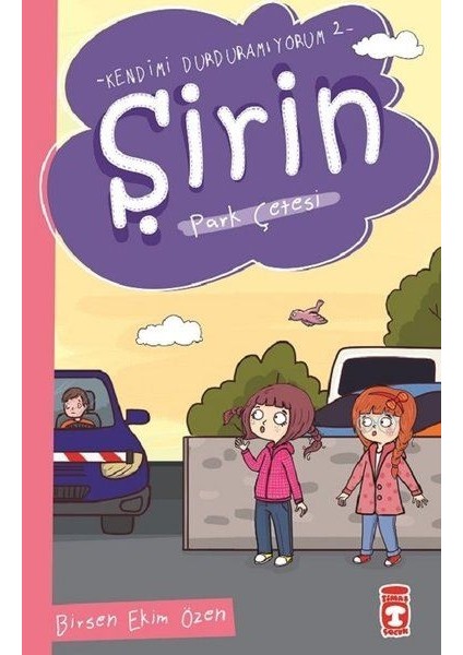 Şirin - Kendimi Durduramıyorum 2 - Park Çetesi