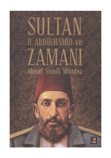 Sultan Iı.abdülhamit ve Zamanı