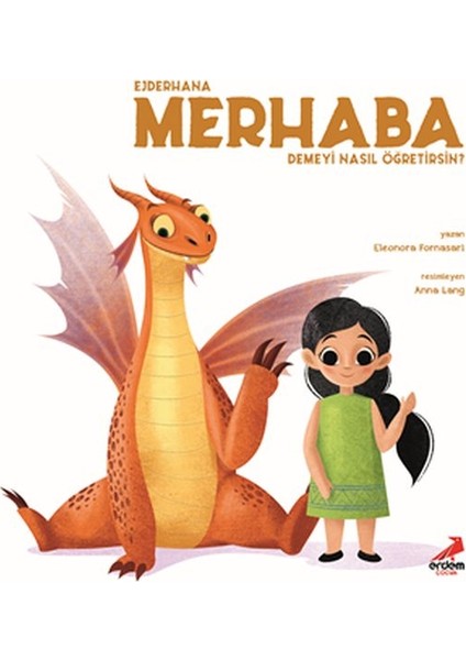 Ejderhana Merhaba Demeyi Nasıl Öğretirsin?