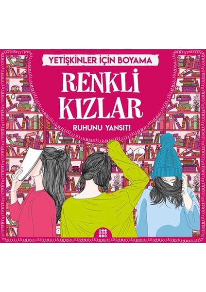 Renkli Kızlar - Yetişkinler Için Boyama