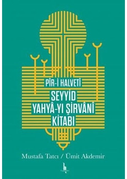 Piri Halveti Seyyid Yahyayı Şirvani Kitabı