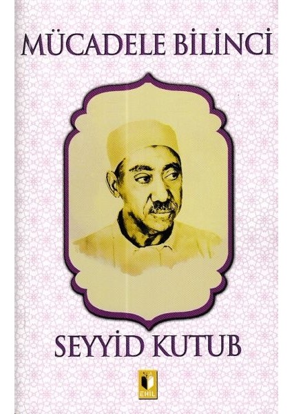 Mücadele Bilinci - Seyyid Kutub