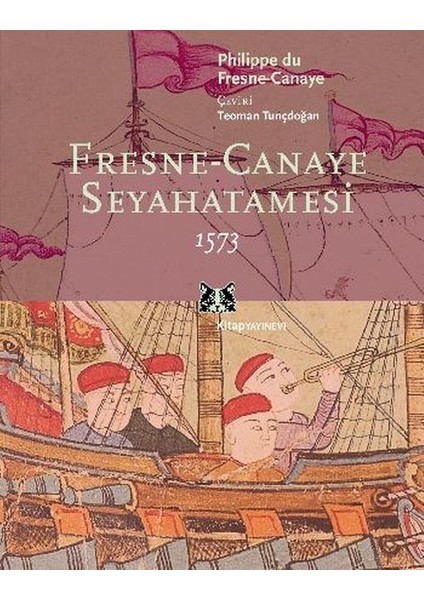Fresne-Canaye Seyahatnamesi 1573