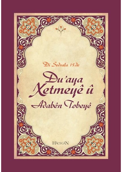 Duaya Xetmeye (Hatme Duası ve Tövbe Adabı)