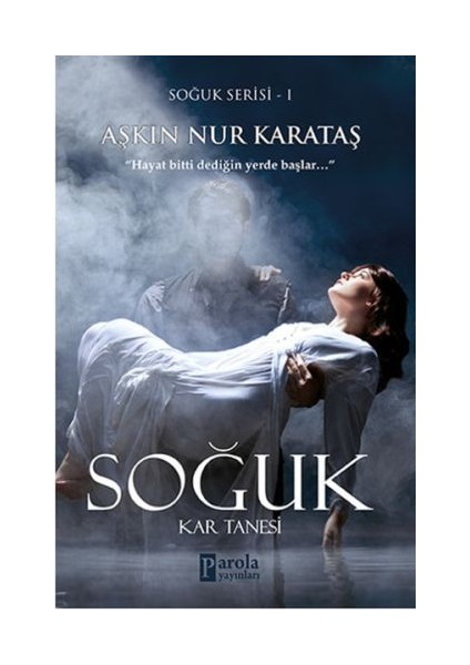 Soğuk Serisi 1 - Kar Tanesi
