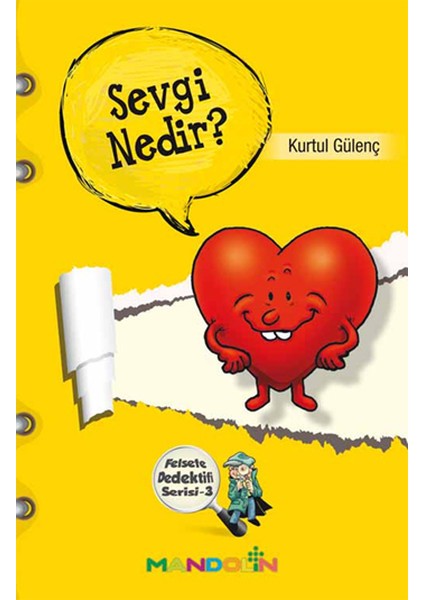 Sevgi Nedir? Felsefe Dedektifi Serisi-3