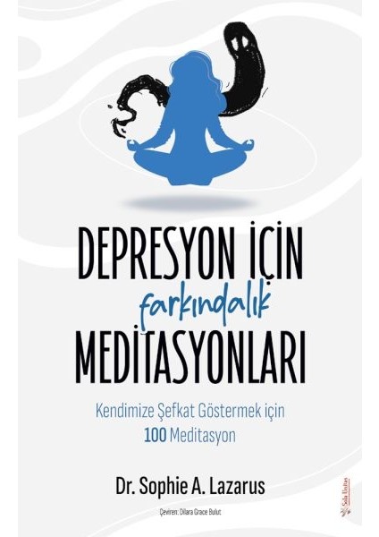 Depresyon Için Farkındalık Meditasyonları
