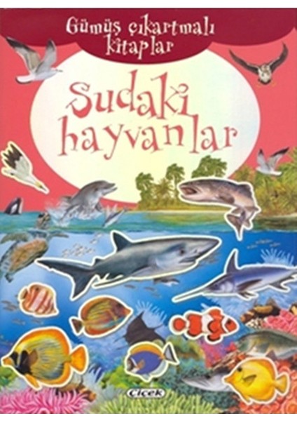 Gümüş Çıkartmalı Kitaplar-Sudaki Hayvanlar