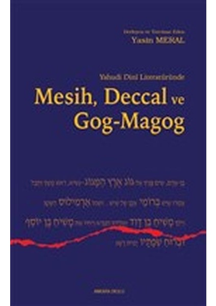 Yahudi Dini Literatüründe Mesih Deccal ve Gog - Magog