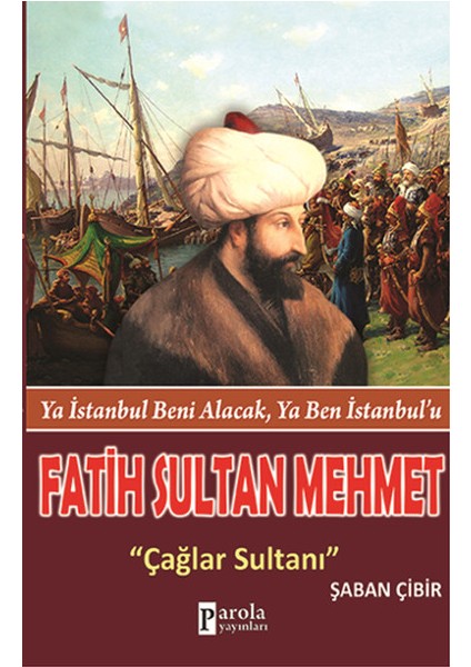 Fatih Sultan Mehmet Çağlar Sultanı