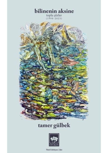 Bilinenin Aksine Toplu Şiirler 1998 - 2023