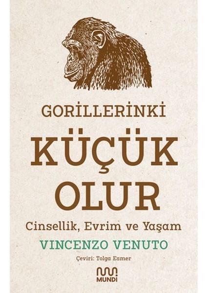 Gorillerinki Küçük Olur: Cinsellik, Evrim ve Yaşam