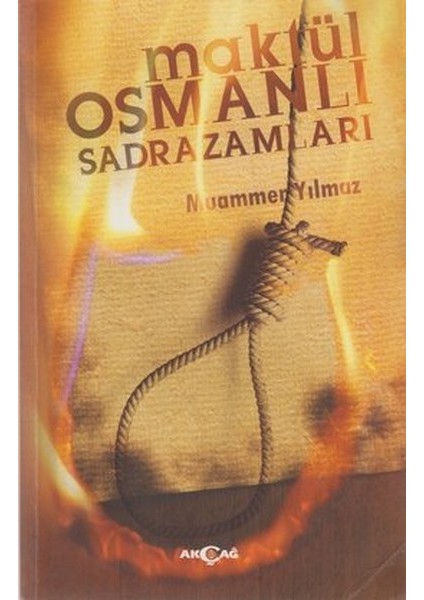 Maktül Osmanlı Sadrazamları