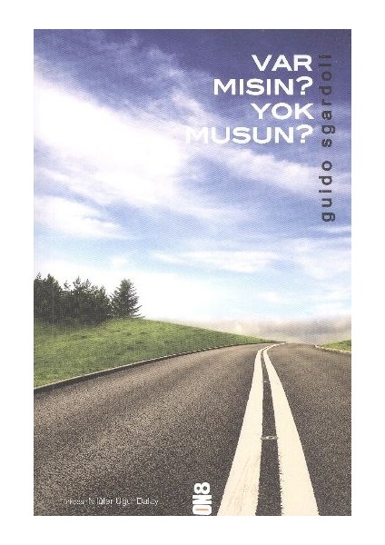 Var Mısın? Yok Musun?